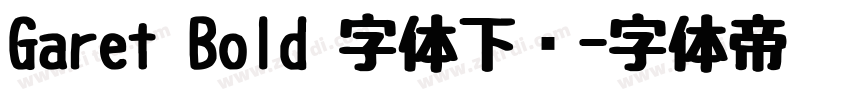 Garet Bold 字体下载字体转换